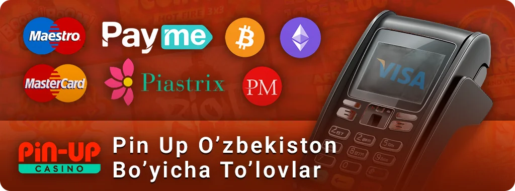 PIN Up Casino - da depozit va pul olish uchun to'lov tizimlari